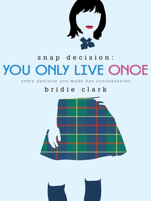 Title details for You Only Live Once by Bridie Clark - Wait list